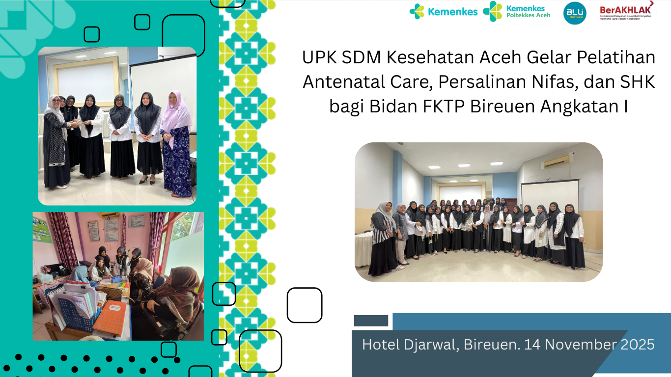 UPK SDM Kesehatan Aceh Gelar Pelatihan Antenatal Care, Persalinan Nifas, dan SHK bagi Bidan FKTP Bireuen Angkatan I